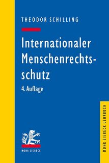 Internationaler Menschenrechtsschutz - Theodor Schilling (ISBN 9783161616754)