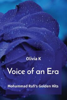 Voice of an Era - Olivia K (ISBN 9788196927851)