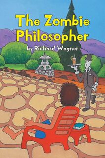The Zombie Philosopher - Richard Wagner (ISBN 9781662482595)