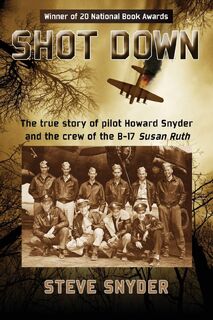 Shot Down - Steve Snyder (ISBN 9780986076015)