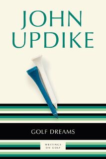 Golf Dreams - John Updike (ISBN 9780449912690)