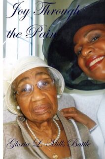 Joy Through the Pain - Gloria L. Mills Battle (ISBN 9781312616738)