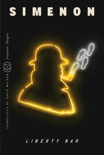 Liberty Bar (Inspector Maigret) - Georges Simenon (ISBN 9781250398178)