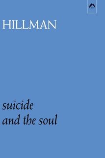 Suicide and the Soul - James Hillman (ISBN 9780882140858)