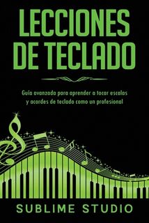 Lecciones de teclado - Sublime Studio (ISBN 9798748787598)