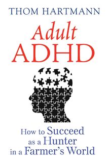 Adult ADHD - Thom Hartmann (ISBN 9781620555750)
