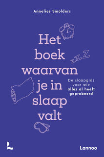 Het boek waarvan je in slaap valt - Annelies Smolders (ISBN 9789059964440)