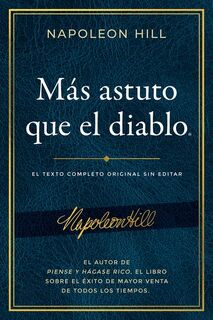 Hill, N: Más Astuto Que El Diablo (Outwitting the Devil(r)) - Napoleon Hill (ISBN 9781640951877)