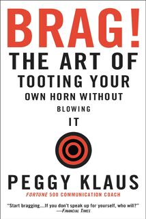 Klaus, P: Brag! - Peggy Klaus (ISBN 9780446692786)