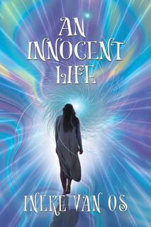 An Innocent Life - Ineke van Os (ISBN 9781763553101)