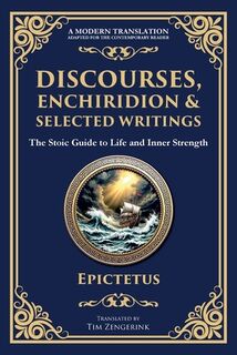 Discourses, Enchiridion, and Selected Writings - Epictetus (ISBN 9781804212912)