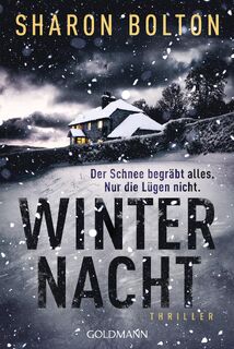 Winternacht - Der Schnee begräbt alles. Nur die Lügen nicht - Sharon Bolton (ISBN 9783442495443)