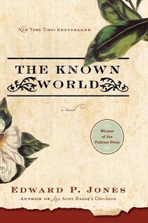 The Known World - Edward P. Jones (ISBN 9780061159176)