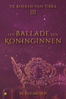 Een ballade van Koninginnen - M. Niemeijer (ISBN 9789465285924)