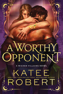 A Worthy Opponent (Standard Edition) - Katee Robert (ISBN 9781464247712)