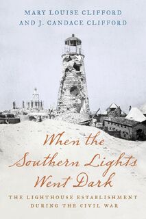 When the Southern Lights Went Dark - Mary Louise Clifford, J. Candace Clifford (ISBN 9781493047062)