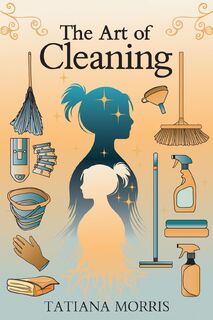 The Art of Cleaning - Morris (ISBN 9798349262432)