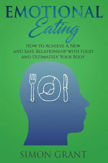 Emotional Eating - Grant Simon Grant (ISBN 9781913842024)