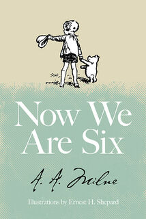 Now We Are Six - A. A. Milne (ISBN 9780486849881)