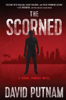 The Scorned - David Putnam (ISBN 9781968480165)