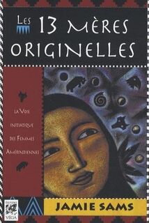 Les 13 mères originelles - Jamie Sams (ISBN 9782858296798)