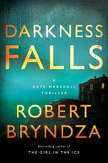 Darkness Falls - Robert Bryndza (ISBN 9781542005739)
