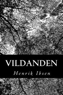 Vildanden - Henrik Ibsen (ISBN 9781482623321)