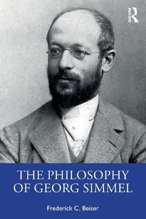 The Philosophy of Georg Simmel - Frederick C. (Syracuse University Beiser (ISBN 9781041112099)