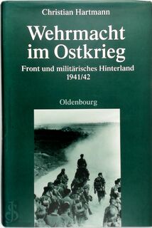 Wehrmacht im Ostkrieg - Christian Hartmann (ISBN 9783486580648)