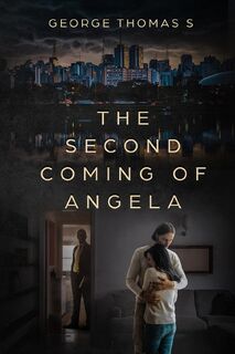 The Second Coming of Angela - George Thomas S (ISBN 9781738663705)