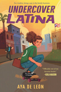 Undercover Latina - Aya de León (ISBN 9781536233018)
