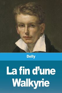 La fin d'une Walkyrie - Delly (ISBN 9783967874075)