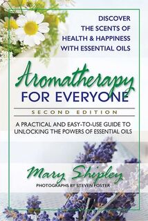 Aromatherapy for Everyone - Mary (Mary Shipley) Shipley (ISBN 9780757004735)