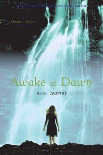 Awake at Dawn - C. C. Hunter (ISBN 9780312624682)