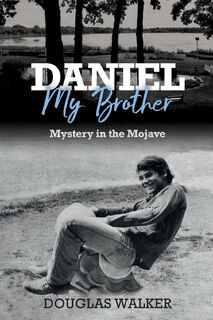 Daniel My Brother - Douglas C Walker (ISBN 9798218347765)