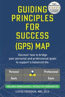 Guiding Principles For Success - Lester Frederick (ISBN 9798218716783)
