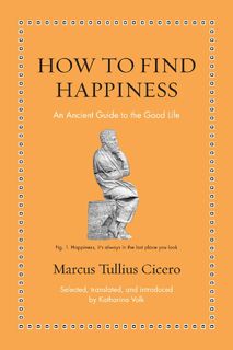 How to Find Happiness - Marcus Tullius Cicero (ISBN 9780691263397)