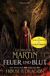 Feuer und Blut - Erstes Buch - George R. R. Martin (ISBN 9783734163876)