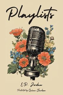 Playlists - E.P. Jordan (ISBN 9798886931044)