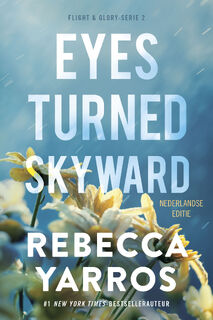 Eyes turned skyward - Rebecca Yarros (ISBN 9789020562132)