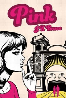 Pink - J. K. Bruce (ISBN 9781923517264)