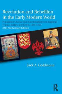 Revolution and Rebellion in the Early Modern World - Jack A. Goldstone (ISBN 9781138222120)