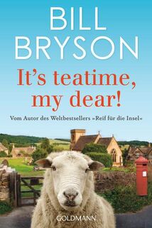 It's teatime, my dear! - Bill Bryson (ISBN 9783442159246)