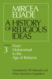 History of Religious Ideas, Volume 3 - Mircea Eliade (ISBN 9780226204055)