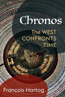 Chronos - Francois Hartog (ISBN 9780231203135)