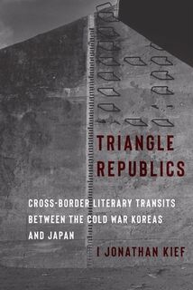 Triangle Republics - I Jonathan Kief (ISBN 9780231219853)