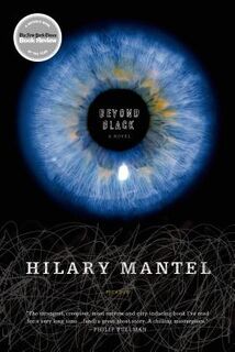 Beyond Black - Hilary Mantel (ISBN 9780312426057)