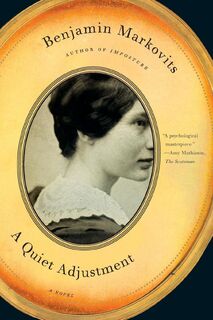 A Quiet Adjustment - Benjamin Markovits (ISBN 9780393330229)