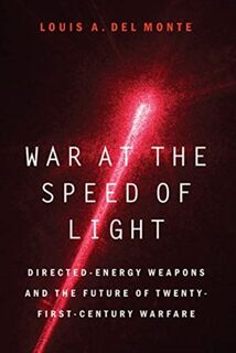 War at the Speed of Light - Louis A. Del Monte (ISBN 9781640123304)