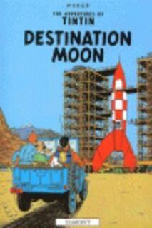 Destination Moon - Herge (ISBN 9781405206273)